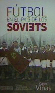 EL FUTBOL EN EL PAIS DE LOS SOVIETS