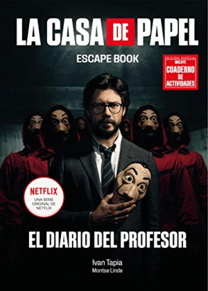 LA CASA DE PAPEL. EL DIARIO DEL PROFESOR (ESCAPE BOOK)