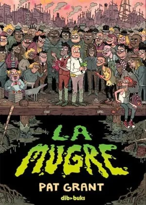 MUGRE, LA MUGRE, LA