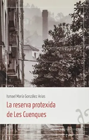 LA RESERVA PROTEXIDA DE LES CUENQUES.