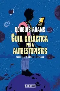 GUIA GALÁCTICA PER A AUTOESTOPISTES