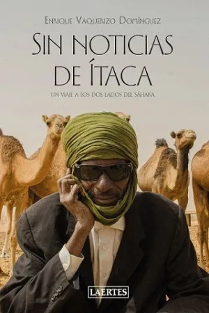 SIN NOTICIAS DE ÍTACA. UN VIAJE A LOS DOS LADOS DEL SÁHARA