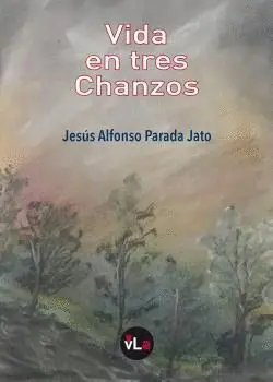 VIDA EN TRES CHANZOS