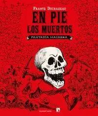 En Pie los Muertos. Fantasia Macabra
