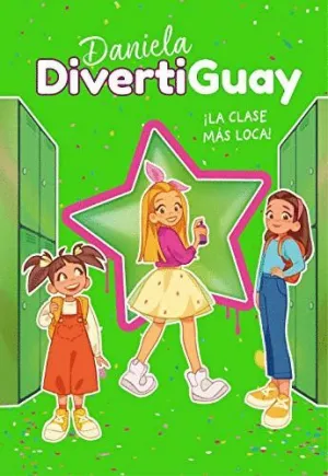 Daniela Divertiguay. ¡La Clase Mas Loca!