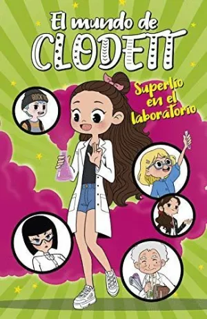 El Mundo de Clodett. Superlio en el Laboratorio