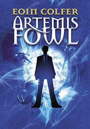 ARTEMIS FOWL 1. MUNDO SUBTERRANEO, EL