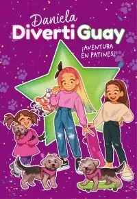 Daniela Divertiguay: ¡Aventura en Patines!