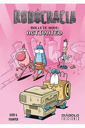 ROBOCRACIA. ROLLETE MODE: ACTIVATED.