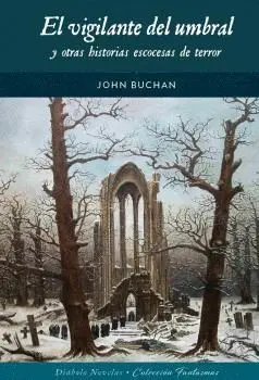 El Vigilante del Umbral y Otras Historias Escocesas de Terror.