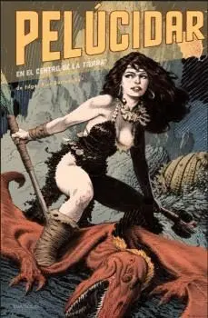 PELÚCIDAR EN EL CENTRO DE LA TIERRA DE EDGAR RICE BURROUGHS