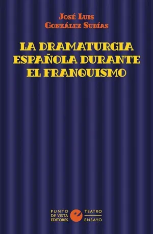 LA DRAMATURGIA ESPAÑOLA DURANTE EL FRANQUISMO