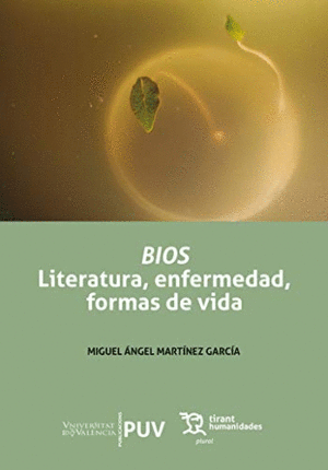BIOS LITERATURA, ENFERMEDAD, FORMAS DE VIDA