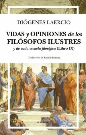 VIDAS Y OPINIONES DE LOS FILÓSOFOS ILUSTRES Y DE CADA ESCUELA  FILOSÓFICA (LIBRO IX)