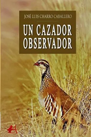 Un Cazador Observador