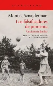 LOS FALSIFICADORES DE PIMIENTA. UNA HISTORIA FAMILIAR