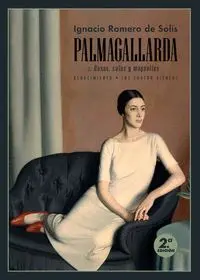 PALMAGALLARDA. I: ROSAS, CALAS Y MAGNOLIAS