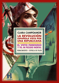 LA REVOLUCION ESPAÑOLA VISTA POR UNA REPUBLICANA / EL VOTO FEMENINO Y YO. MI PECADO MORTAL (ESTUCHE