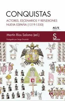 CONQUISTAS: ACTORES, ESCENARIOS Y REFLEXIONES. <BR>