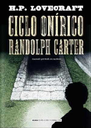 CICLO ONÍRICO RANDOLPH CARTER.