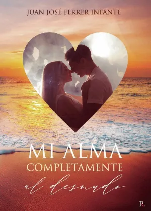 MI ALMA COMPLETAMENTE AL DESNUDO