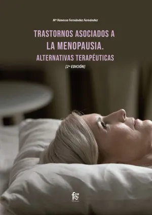 TRASTORNOS ASOCIADOS A LA MENOPAUSIA. ALTERNATIVAS TERAPEUTICAS