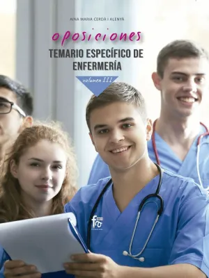 OPOSICIONES. TEMARIO ESPECÍFICO DE ENFERMERÍA. VOLUMEN III