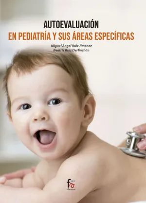 AUTOEVALUACIÓN EN PEDIATRÍA Y SUS ÁREAS ESPECÍFICAS?
