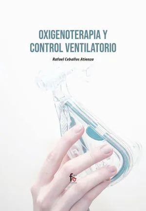 OXIGENOTERAPIA Y CONTROL VENTILATORIO OXIGENOTERAPIA Y CONTROL VENTILATORIO
