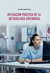 APLICACION PRACTICA DE LA METODOLOGIA ENFERMERA