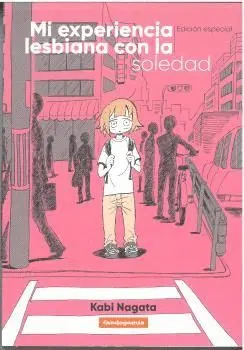 Mi Experiencia Lesbiana con la Soledad (Edicion Especial)