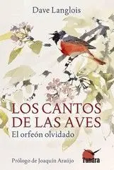 LOS CANTOS DE LAS AVES. <BR>