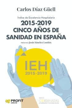 2015-2019. CINCO AÑOS DE SANIDAD EN ESPAÑA.