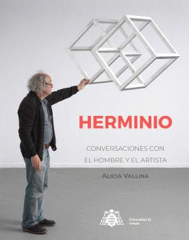 HERMINIO. CONVERSACIONES CON EL HOMBRE Y EL ARTISTA