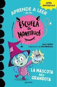 APRENDE A LEER EN LA ESCUELA DE MONSTRUOS. <BR>