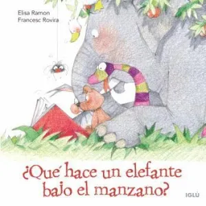 ¿QUÉ HACE UN ELEFANTE BAJO EL MANZANO?.