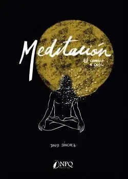 MEDITACIÓN. EL CAMINO A CASA