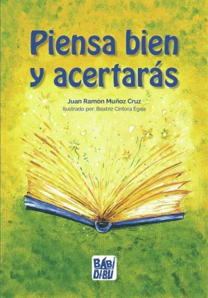 PIENSA BIEN Y ACERTARÁS