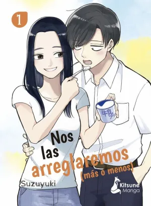 NOS LAS ARREGLAREMOS (MÁS O MENOS) 1 NOS LAS ARREGLAREMOS (MÁS O MENOS) 1