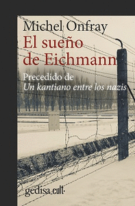 EL SUEÑO DE EICHMANN <BR>