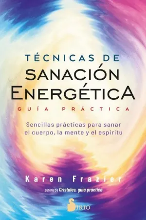 TECNICAS DE SANACION ENERGETICA. <BR>