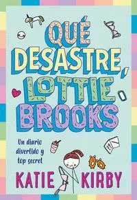 QUÉ DESASTRE, LOTTIE BROOKS