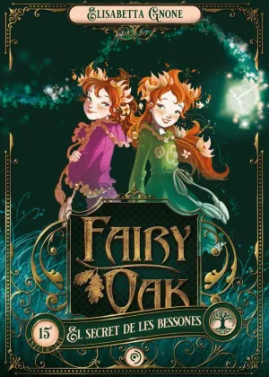 Fairy Oak. El Secret de les Bessones
