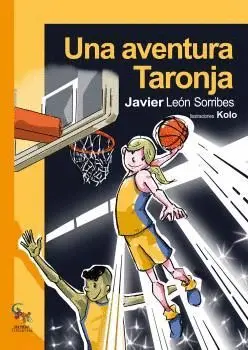 UNA AVENTURA TARONJA.