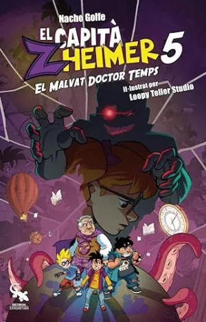 EL CAPITÀ ZHEIMER 5. EL MALVAT DOCTOR TEMPS