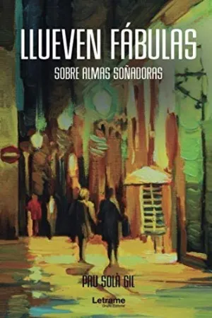 LLUEVEN FÁBULAS SOBRE ALMAS SOÑADORAS