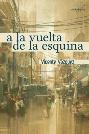A la Vuelta de la Esquina