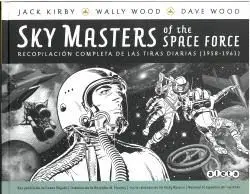 SKY MASTERS OF THE SPACE FORCE. RECOPILACIÓN COMPLETA DE LAS TIRAS DIARIAS (1958-1961)