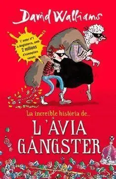 LA INCREIBLE HISTORIA DE L´AVIA GANGSTER (+ 8 ANYS) LA INCREIBLE HISTORIA DE L´AVIA GANGSTER (+ 8 ANYS)