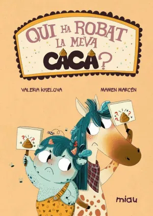 Qui Ha Robat la Meva Caca?